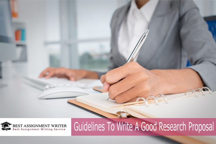 Guidelines To Write A Good Research Proposa