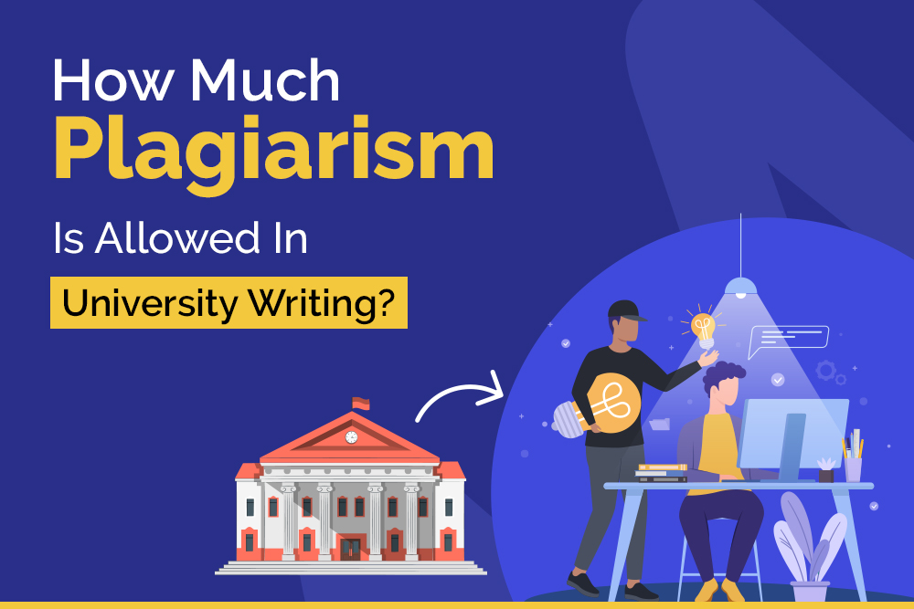 how-much-plagiarism-is-allowed-in-university-writing
