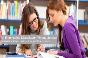 an-engineering-dissertation-writing-service-features-that-helps-to-get-the-grade